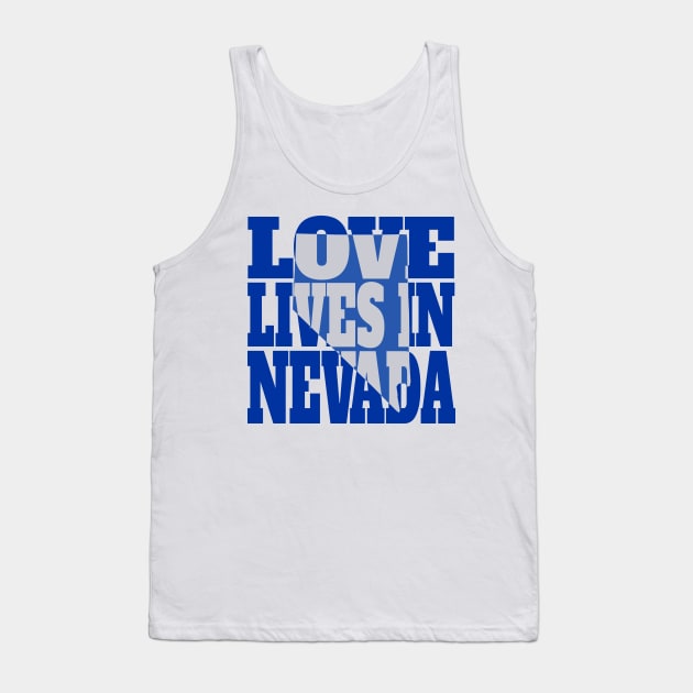 Love Lives in Nevada Tank Top by DonDota